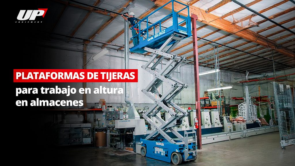Plataformas de tijeras para trabajo en altura en almacenes