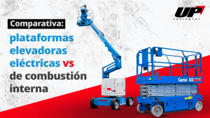 Plataformas elevadoras eléctricas vs plataformas de combustión | Equipos Up